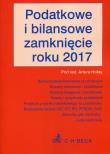 Okładka książki Podatkowe i bilansowe zamknięcie roku 2017