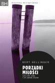 Porządki miłości. Autor: Bert Hellinger. Dadada.pl Okładka książki Porządki miłości