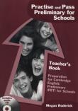 Practise and Pass Preliminary for Schools Teacher's Book +CD. Autor: Megan Roderick. Dadada.pl Okładka książki Practise and Pass Preliminary for Schools Teacher's Book +CD
