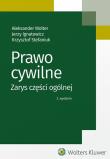 Prawo cywilne Zarys części ogólnej. Autor: Ignatowicz Jerzy, Stefaniuk Krzysztof. Dadada.pl Okładka książki Prawo cywilne Zarys części ogólnej