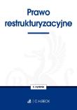 Prawo restrukturyzacyjne. Autor: praca zbiorowa. Dadada.pl Okładka książki Prawo restrukturyzacyjne