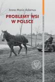 Okładka książki Problemy wsi w Polsce w latach 1956-1980 w świetle listów do władz centralnych