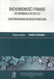 Rachunkowość i finanse od informacji do decyzji.... Autor: Szymański Marek. Dadada.pl Okładka książki Rachunkowość i finanse od informacji do decyzji...