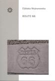 Route 66. Autor: Wojnarowska Elżbieta. Dadada.pl Okładka książki Route 66