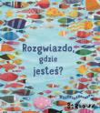Okładka książki Rozgwiazdo, gdzie jesteś?