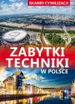 Okładka książki Skarby cywilizacji Zabytki techniki w Polsce