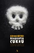 Słodziutki. Biografia cukru. Autor: Dariusz Kortko, Judyta Watoła. Dadada.pl Okładka książki Słodziutki. Biografia cukru