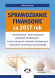 Sprawozdanie finansowe za 2017 rok – państwowych i samorządowych jednostek budżetowych – samorządowych zakładów budżetowych – jednostek samorządu terytorialnego. Autor: Rup Wojciech. Dadada.pl Okładka książki Sprawozdanie finansowe za 2017 rok – państwowych i samorządowych jednostek budżetowych – samorządowych zakładów budżetowych – jednostek samorządu terytorialnego