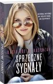Sprzeczne sygnały. Autor: Bulicz-Kasprzak Kasia. Dadada.pl Okładka książki Sprzeczne sygnały