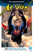 Superman Action Comics. T.2 Powrót do..... Autor: Jurgens Dan, Zircher Patch, Segovia Stephen, Grummett Tom, Thibert Art. Dadada.pl Okładka książki Superman Action Comics. T.2 Powrót do....