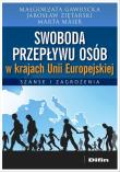Swoboda przepływu osób w krajach Unii Europejskiej. Autor: Gawrycka Małgorzata, Marta Maier, Ziętara Jarosław. Dadada.pl Okładka książki Swoboda przepływu osób w krajach Unii Europejskiej