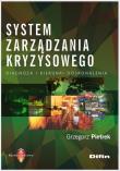 System zarządzania kryzysowego. Autor: Pietrek Grzegorz. Dadada.pl Okładka książki System zarządzania kryzysowego