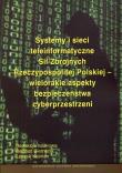 Systemy i sieci teleinformatyczne Sił Zbrojnych Rzeczypospolitej Polskiej - wielorakie aspekty bezpieczeństwa cyberprzestrzeni. Wydawca: Akademia Sztuki Wojennej. Dadada.pl Opakowanie Systemy i sieci teleinformatyczne Sił Zbrojnych Rzeczypospolitej Polskiej - wielorakie aspekty bezpieczeństwa cyberprzestrzeni
