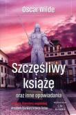 Szczęśliwy książę i inne opowiadania. Autor: Wilde Oscar. Dadada.pl Okładka książki Szczęśliwy książę i inne opowiadania