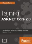 Tajniki ASP.NET Core 2.0. Autor: Peres Ricardo. Dadada.pl Okładka książki Tajniki ASP.NET Core 2.0