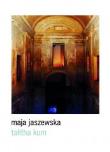Talitha kum. Autor: Maja Jaszewska. Dadada.pl Okładka książki Talitha kum
