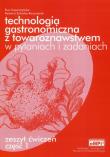 Technologia gastronomiczna z toraroznastwem. zeszyt ćwiczeń . Autor: Superczyńska Ewa, Żylińska-Kaczmarek Melania. Dadada.pl Okładka książki Technologia gastronomiczna z toraroznastwem. zeszyt ćwiczeń
