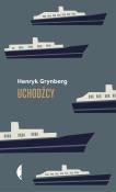 Uchodźcy. Autor: Grynberg Henryk. Dadada.pl Okładka książki Uchodźcy