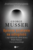 Upiorne działanie na odległość i jego wpływ na czarne dziury, Wielki Wybuch i teorię wszystkiego. Autor: George Musser. Dadada.pl Okładka książki Upiorne działanie na odległość i jego wpływ na czarne dziury, Wielki Wybuch i teorię wszystkiego