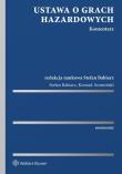 Ustawa o grach hazardowych Komentarz. Autor: Babiarz Stefan, Aromiński Konrad. Dadada.pl Okładka książki Ustawa o grach hazardowych Komentarz
