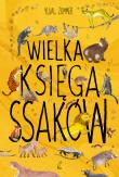 Wielka księga ssaków. Autor: Yuval Zommer. Dadada.pl Okładka książki Wielka księga ssaków