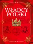 Władcy Polski. Autor: Jolanta Bąk. Dadada.pl Okładka książki Władcy Polski