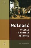 Wolność Polskie i czeskie dylematy. Autor: red. Jacek Kloczkowski. Dadada.pl Okładka książki Wolność Polskie i czeskie dylematy