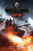 World of Tanks Roll Out. Autor: Ennis Garth., Ezquerra Carlos, Holden P.J., Atiyeh Michael. Dadada.pl Okładka książki World of Tanks Roll Out