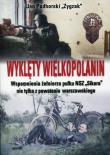 Wyklęty Wielkopolanin. Autor: Podhorski Jan Zygzak. Dadada.pl Okładka książki Wyklęty Wielkopolanin