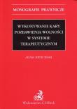 Okładka książki Wykonywanie kary pozbawienia wolności w systemie terapeutycznym