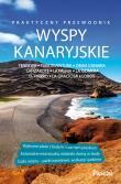 Wyspy Kanaryjskie przewodnik praktyczny. Autor: Opracowanie zbiorowe. Dadada.pl Okładka książki Wyspy Kanaryjskie przewodnik praktyczny