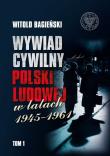 Wywiad cywilny Polski Ludowej w latach 1945-1961 Tom 1-2. Autor: Bagieński Witold. Dadada.pl Okładka książki Wywiad cywilny Polski Ludowej w latach 1945-1961 Tom 1-2
