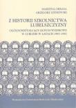 Okładka książki Z historii szkolnictwa Lubelszczyzny. Ogólnokształcące Liceum Wojskowe w Lublinie w latach 1985-1992