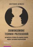 Zaawansowane techniki przesłuchań. Autor: Schafer John R., Joe Navarro. Dadada.pl Okładka książki Zaawansowane techniki przesłuchań