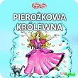 Okładka książki Zakręcone wierszyki T.10 Pierożkowa królewna