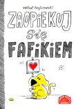 Zaopiekuj się Fafikiem. Autor: Robert Trojanowski. Dadada.pl Okładka książki Zaopiekuj się Fafikiem