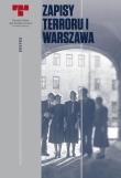 Zapisy Terroru I Warszawa.. Autor:   Praca zbiorowa. Dadada.pl Okładka książki Zapisy Terroru I Warszawa.