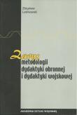 Zarys metodologii dydaktyki obronnej i dydaktyki wojskowej. Autor: Leśniewski Zbigniew. Dadada.pl Okładka książki Zarys metodologii dydaktyki obronnej i dydaktyki wojskowej