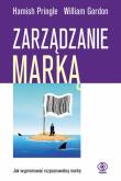 Zarządzanie marką. Autor: Pringle Hamish. Dadada.pl Okładka książki Zarządzanie marką