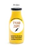ZIELONA SERIA. Tylko zupy. Autor: Green Fern. Dadada.pl Okładka książki ZIELONA SERIA. Tylko zupy