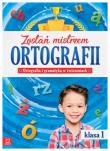 Zostań mistrzem ortografii. Ortografia i gramatyka w ćwiczeniach, klasa 1 . Autor: Opracowanie zbiorowe. Dadada.pl Okładka książki Zostań mistrzem ortografii. Ortografia i gramatyka w ćwiczeniach, klasa 1