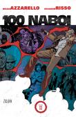 100 Naboi T.2. Autor: Brian Azzarello, Risso Eduardo. Dadada.pl Okładka książki 100 Naboi T.2