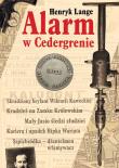 Alarm w Cedergrenie. Autor: Lange Henryk. Dadada.pl Okładka książki Alarm w Cedergrenie