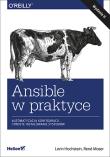 Okładka książki Ansible w praktyce Automatyzacja konfiguracji i proste instalowanie systemów. Wydanie II