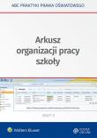 Arkusz organizacji pracy szkoły. Autor: Marciniak Lidia, Piotrowska-Albin Elżbieta. Dadada.pl Okładka książki Arkusz organizacji pracy szkoły