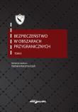 Okładka książki Bezpieczeństwo w obszarach przygranicznych Tom 2