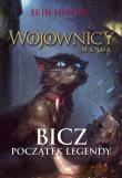 Bicz. Początek legendy. Autor: Erin Hunter. Dadada.pl Okładka książki Bicz. Początek legendy
