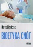 Bioetyka cnót. Autor: Marek Olejniczak (red.). Dadada.pl Okładka książki Bioetyka cnót