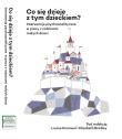 Co się dzieje z tym dzieckiem?. Autor: Louise Emanuel, Elizabeth Bradley. Dadada.pl Okładka książki Co się dzieje z tym dzieckiem?