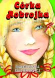 Córka Robrojka. Autor: Małgorzata Musierowicz. Dadada.pl Okładka książki Córka Robrojka
